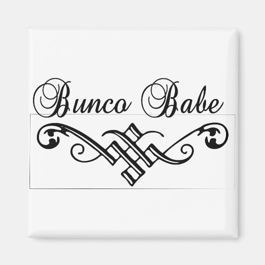 Bunco Babe mit schwarzer Schrift Magnet (Vorne)