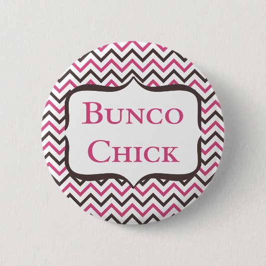 Bunco Chick mit Zickzack Design Button (Vorderseite)