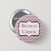 Bunco Chick mit Zickzack Design Button (Vorne & Hinten)
