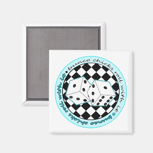Bunco Chicks Roll with it - blau Magnet (Vorderseite/Rückseite)