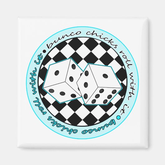 Bunco Chicks Roll with it - blau Magnet (Vorne)