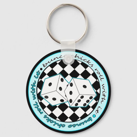 Bunco Chicks Roll with it - blau Schlüsselanhänger (Vorderseite)