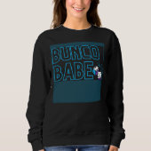 Bunco Dice Game Bunco Babe Sweatshirt (Vorderseite)