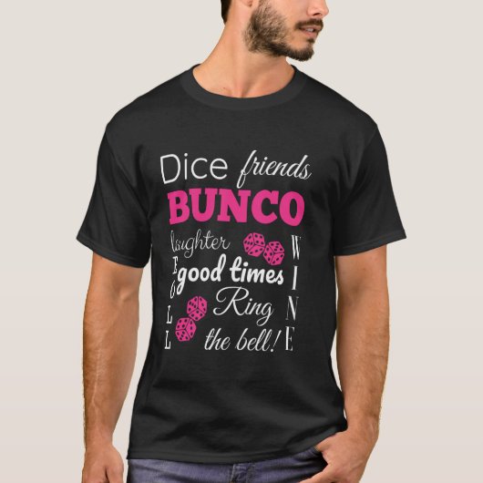 Bunco Dice gute Zeiten T-Shirt (Vorderseite)