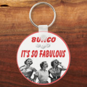 Bunco es ist so fabelhaft schlüsselanhänger (Vorderseite)