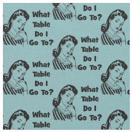 Bunco Funny Blue Retro Zu welchem Tisch gehe ich? Stoff