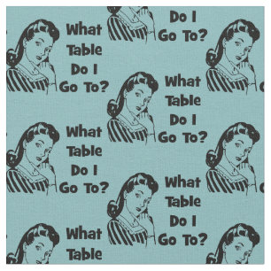 Bunco Funny Blue Retro Zu welchem Tisch gehe ich? Stoff