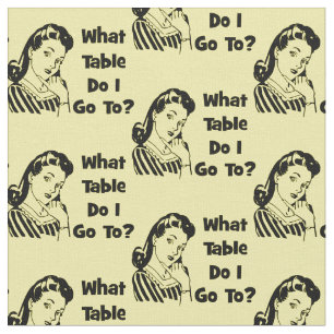 Bunco Funny Retro Welchen Tisch gehe ich hin? Stoff