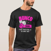 Bunco Game Dice Bunco Group Bunco Babes T-Shirt (Vorderseite)