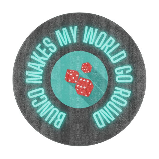 Bunco macht meine Welt zum Neon Schneidebrett (Vorderseite)