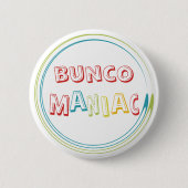 bunco Maniac Button (Vorderseite)