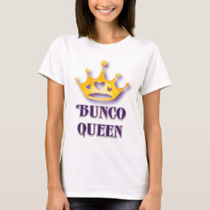 Bunco Player Bunco Queen T-Shirt