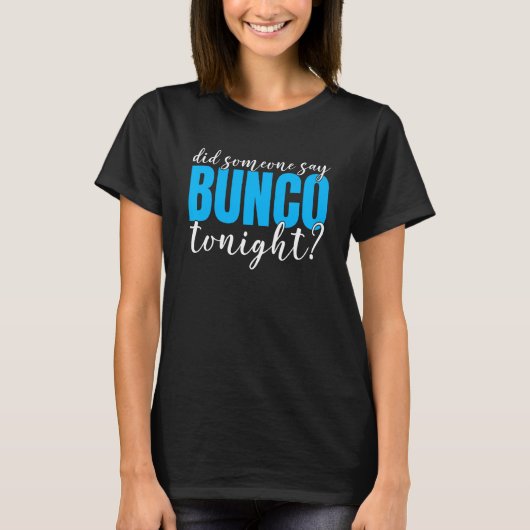 Bunco Player  Dice Rolling Game  Bunco Night T-Shirt (Vorderseite)