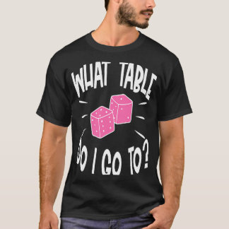 Bunco Player Was Table Dive Game Night T-Shirt