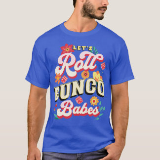 Bunco Prize Lasse Roll Bunco Babes T-Shirt