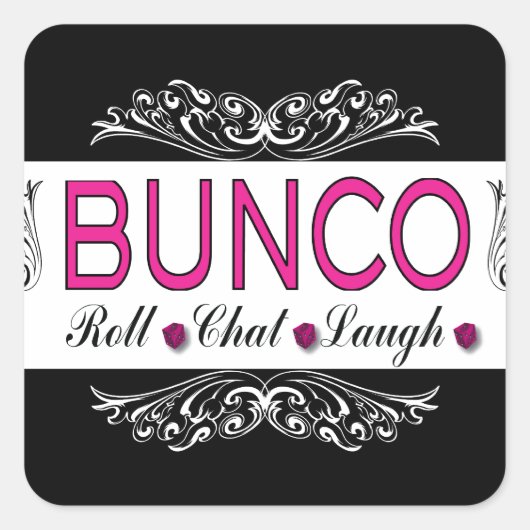 Bunco, Roll, Chat, lachen in Rosa, Schwarz und Wei Quadratischer Aufkleber (Vorderseite)