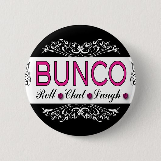 Bunco, Rolle, Chat, Lachen im Rosa, Schwarzweiss Button (Vorderseite)
