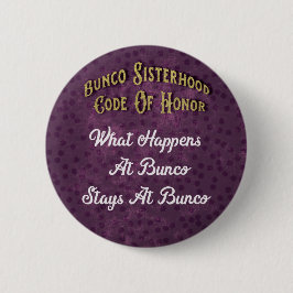 Bunco Sisterhood-Code der Ehre, was geschieht Button