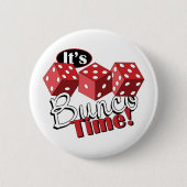 Bunco TIme Button (Vorderseite)