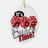 Bunco TIme Keramik Ornament (Rechts)