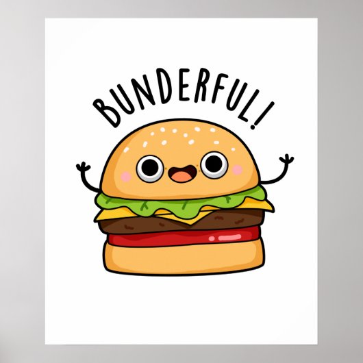 Bunderful Funny Burger Bun Pun Poster (Vorne)
