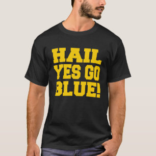 Bundesstaat Michigan Hail Yes Go U M Ann Arbor MI  T-Shirt