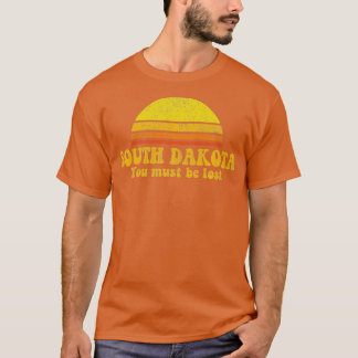 Bundesstaat South Dakota Lustiger Vintage-Slogan R T-Shirt