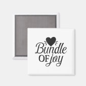 Bundle Of Joy Love Quote Cute Motivation  Magnet (Vorderseite/Rückseite)