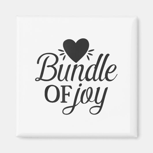 Bundle Of Joy Love Quote Cute Motivation  Magnet (Vorne)