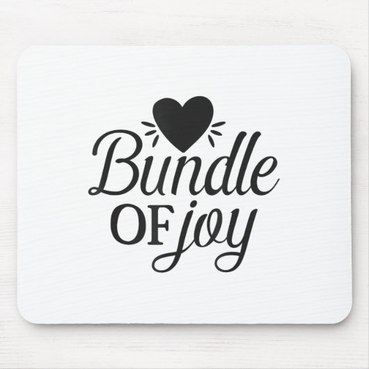Bundle Of Joy Love Quote Cute Motivation Mousepad (Vorne)