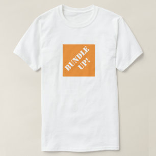 Bundle up Funny Vater Humorvolle Vatertag Geschenk T-Shirt
