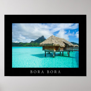 Bungalow in Bora Bora Poster