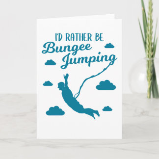 Bungee Jumping Bungy Jumper Funny Quote Geschenk Karte