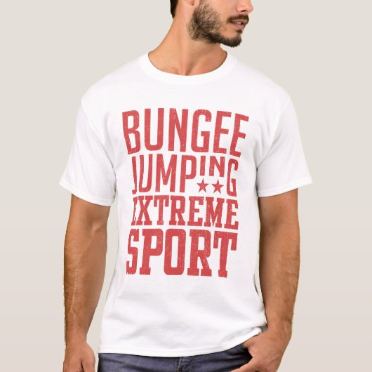 Bungee Jumping - Extreme Sport Geschenk T-Shirt (Vorderseite)