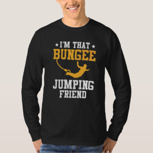 Bungee Jumping Jumping Bungy Bungee Jumping T-Shirt