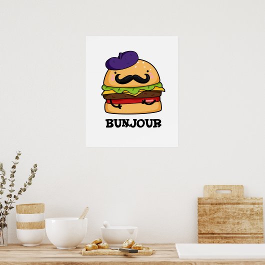 Bunjour Funny French Burger Bun Poster (Küche)