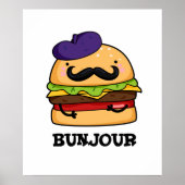 Bunjour Funny French Burger Bun Poster (Vorne)