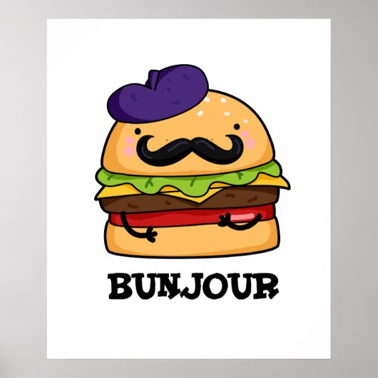 Bunjour Funny French Burger Bun Poster (Vorne)