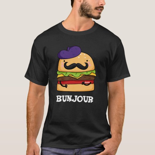 Bunjour Funny French Burger Bun Pun Dark BG T-Shirt (Vorderseite)