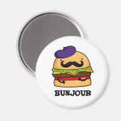 Bunjour Funny French Burger Bun PUn Magnet (Vorderseite/Rückseite)