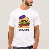 Bunjour Funny French Burger Bun Pun T-Shirt (Vorderseite)