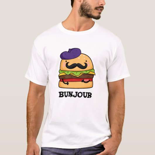 Bunjour Funny French Burger Bun Pun T-Shirt (Vorderseite)