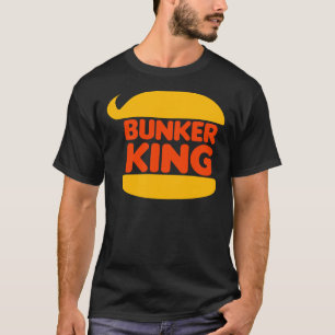 Bunker King Funny Anti-Trump Design of Bunker Boy T-Shirt