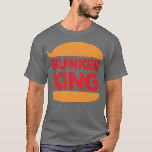 Bunker King-Musikgeschenk T-Shirt (Vorderseite)