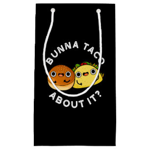 Bunna Taco über es Funny Food Puff Dark BG Kleine Geschenktüte