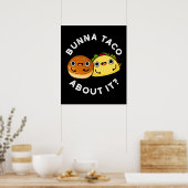 Bunna Taco über es Funny Food Puff Dark BG Poster (Küche)