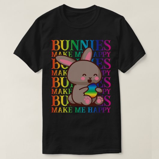 Bunnies machen mich glücklich Ostern T-Shirt (Design vorne)