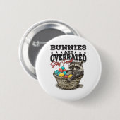 Bunnies sind überbewertet Bleibe Feral Funny Racco Button (Vorne & Hinten)