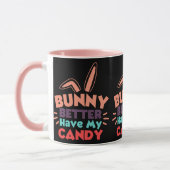 Bunny besser haben meine Süßigkeiten Tasse (Links)