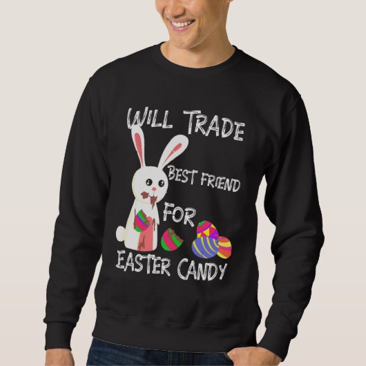 Bunny Eat Chocolate Eggs wird bester Freund von Sweatshirt (Vorderseite)